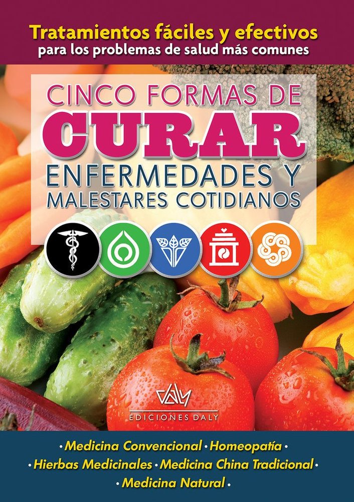 Cinco formas de curar enfermedades y malestares cotidianos | portada del libro