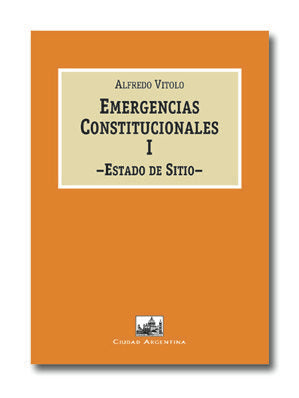 Emergencias constitucionales I. Estado de sitio., de Vitolo, Alfredo | portada del libro