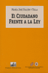El ciudadano frente a la ley, de Falcón y Tella, María José | portada del libro