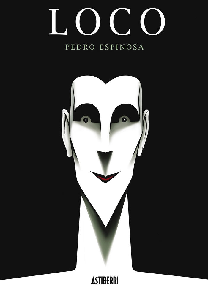 LOCO, de ESPINOSA, PEDRO | portada del libro