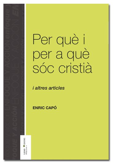 PER QUè I PER A QUè SóC CRISTIà, de CAPó, ENRIC | portada del libro