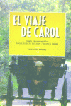 VIAJE DE CAROL,EL, de GARCIA | portada del libro