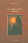 UN FUEGO OCULTO, de CAMUS,MARIO | portada del libro