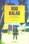 800 BALAS, de IGLESIA | portada del libro