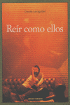REIR COMO ELLOS, de LARRAGUIBEL,CLAUDIA | portada del libro