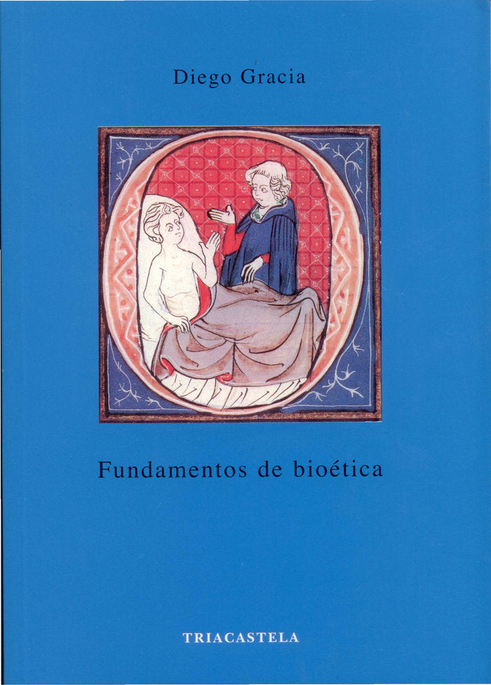 Fundamentos de bioetica, de Gracia, Diego | portada del libro