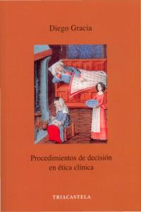 Procedimientos de decisión en ?tica cl¡nica, de GRACIA, DIEGO | portada del libro