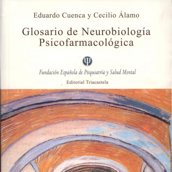 Glosario de neurobiolog¡a psicofamacológica, de Cuenca, Eduardo | portada del libro