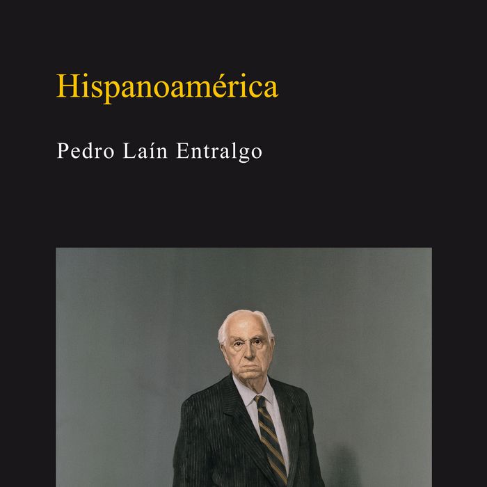 HISPANOAMERICA, de LAIN ENTRALGO, PEDRO | portada del libro