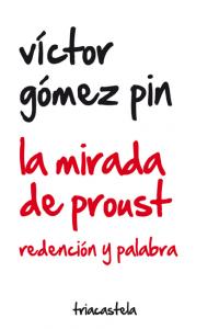 La mirada de Proust, de Gómez Pin, V¡ctor | portada del libro