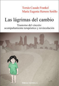 Las lágrimas del cambio, de Casado Frankel, Tomás | portada del libro