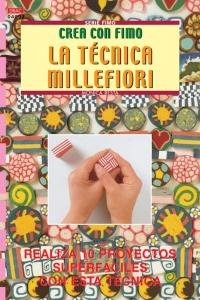 Serie Fimo nº 2. LA TÉCNICA MILLEFIORI, de Resta, Monica | portada del libro