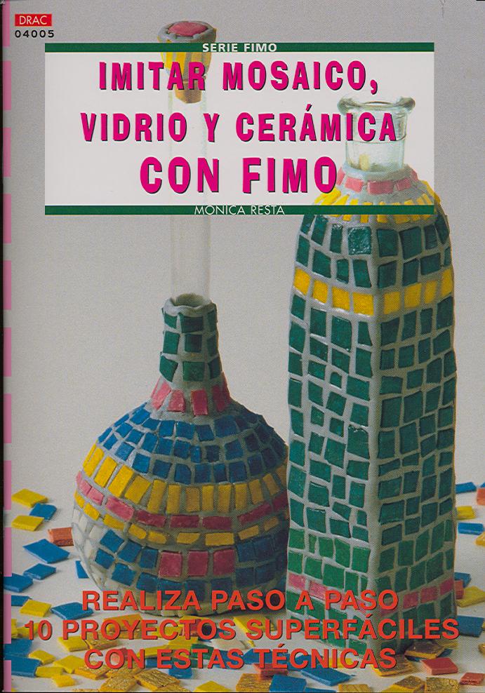IMITAR MOSAICO VIDRIO Y CERAMICA CON FIMO, de RESTA | portada del libro