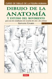 DIBUJO DE LA ANATOMÍA Y ESTUDIO DEL MOVIMIENTO, de Civardi, Giovanni | portada del libro
