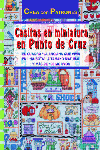 Serie Punto de Cruz nº 4. CASITAS EN MINIATURA EN PUNTO DE CRUZ, de Kooler | portada del libro