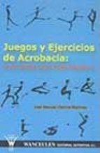 Juegos y ejercicios de acrobacia, de José Manuel Viedma Martínez | portada del libro