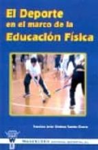 El deporte en el marco de la educación física, de FCO. JAVIER GIMENEZ FUENTES GUERRA | portada del libro