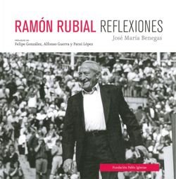 Ramón Rubial. Reflexiones, de Benegas, Jose María | portada del libro