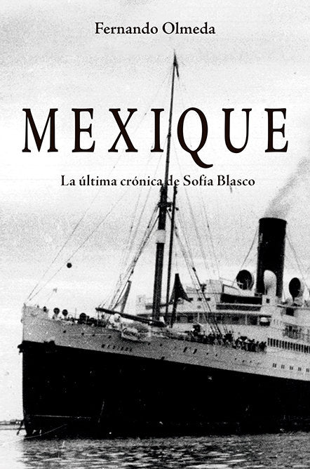 MEXIQUE, de Olmeda, Fernando | portada del libro