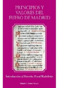 Principios y valores del Fuero de Madrid, de Huertas Vázquez, Eduardo L. | portada del libro