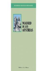 Recorridos didácticos por Madrid. Madrid de los Austrias, de Ramos | portada del libro