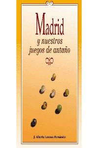 Madrid y nuestros juegos de antaño, de LORENZO FERNANDEZ | portada del libro