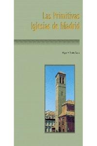 Las primitivas iglesias de Madrid, de Fuertes García, Miguel A. | portada del libro