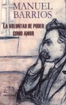 VOLUNTAD DE PODER COMO AMOR,LA, de Manuel Barrios | portada del libro
