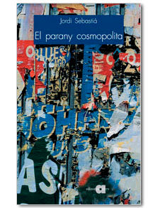 PARANY COSMOPOLITA, EL, de SEBASTIA TALAVERA, JORDI | portada del libro