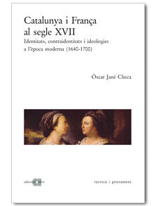 CATALUNYA I FRANCA AL SEGLE XVII, de JANE, ÃSCAR | portada del libro
