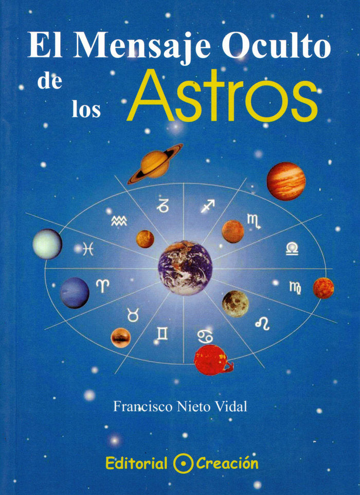 El Mensaje Oculto de los Astros, de Nieto Vidal, Francisco | portada del libro