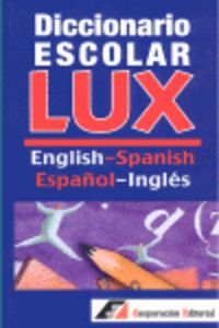Diccionario escolar Lux English-Spanish, español-inglés | portada del libro