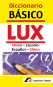 Diccionario Básico LUX Chino-Español / Español-Chino | portada del libro