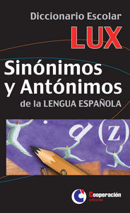 Diccionario escolar Lux sinónimos y antónimos | portada del libro