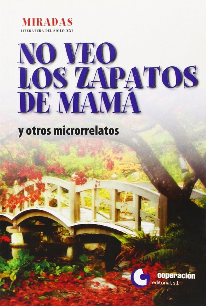 NO VEO LOS ZAPATOS DE MAMá Y OTROS MICRORRELATOS, de YONG | portada del libro
