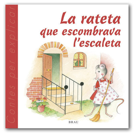 La rateta que escombrava l'escaleta, de Gardella Quer, M. Àngels | portada del libro