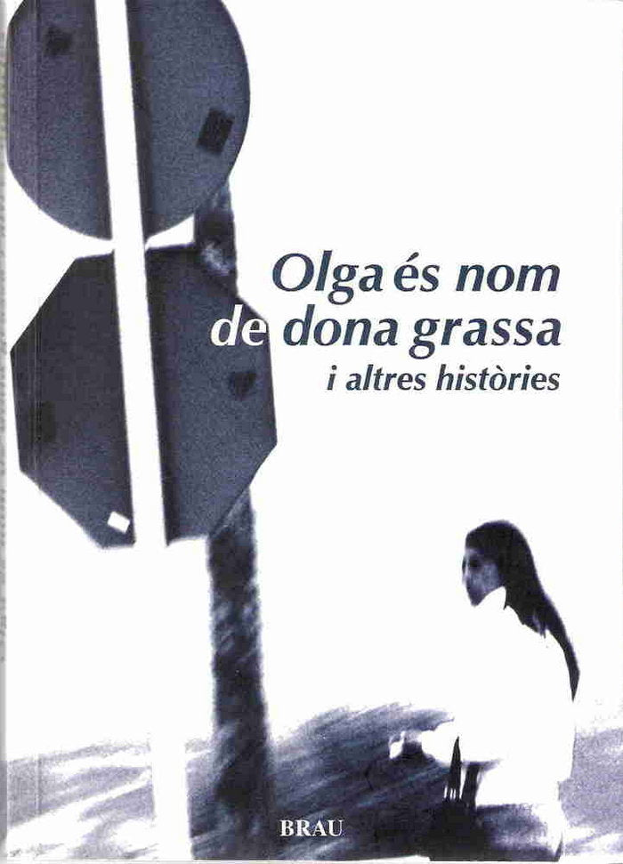 Olga és nom de dona grassa i altres històries, de Lazagabaster González, Elisabeth | portada del libro