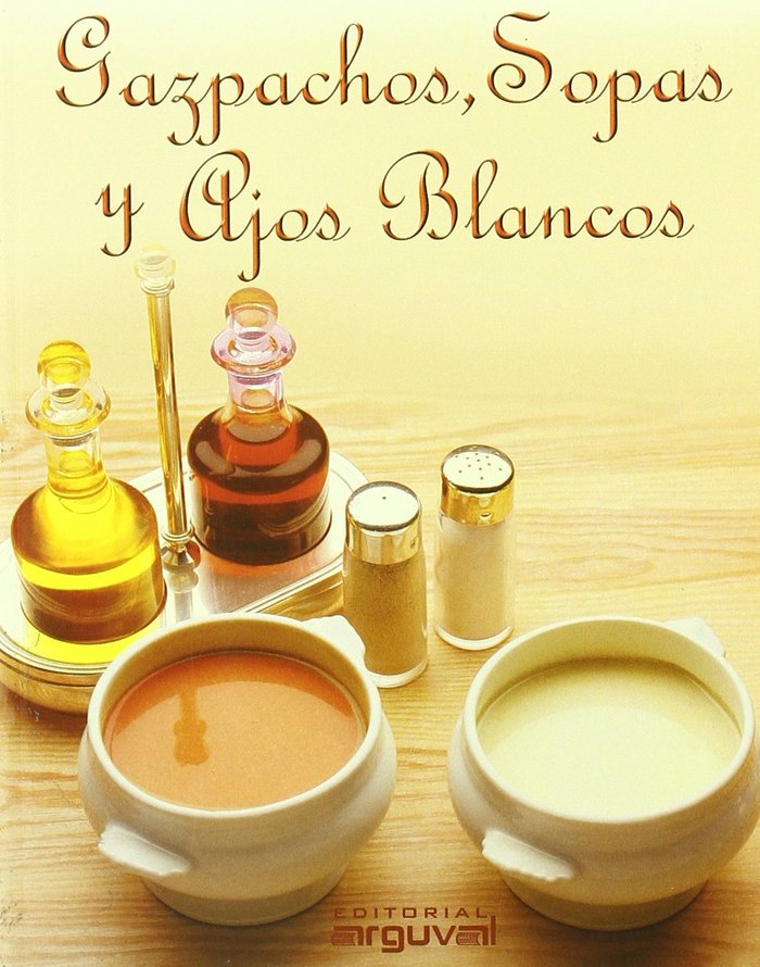 GAZPACHOS, SOPAS Y AJOS BLANCOS, de Mapelli López, Enrique | portada del libro