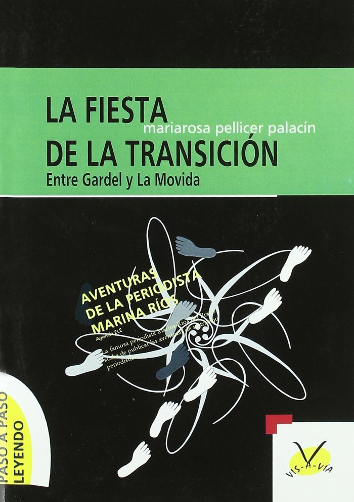 AVENTURAS DE LA PERIODISTA MARINA RIOS. LA FIESTA DE LA TRANSICIO, de PELLICER PALACIN | portada del libro