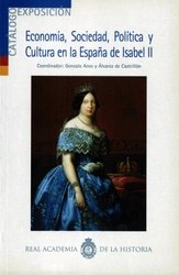 Economía, sociedad, política y cultura en la España de Isabel II. (2ª edición), de Anes Y Álvarez de Castrillón | portada del
