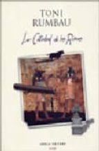 La catedral de las ruinas, de Toni Rumbau | portada del libro