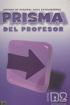 Prisma B2 Avanza - Libro del profesor, de Vázquez Fernández, Ruth | portada del libro