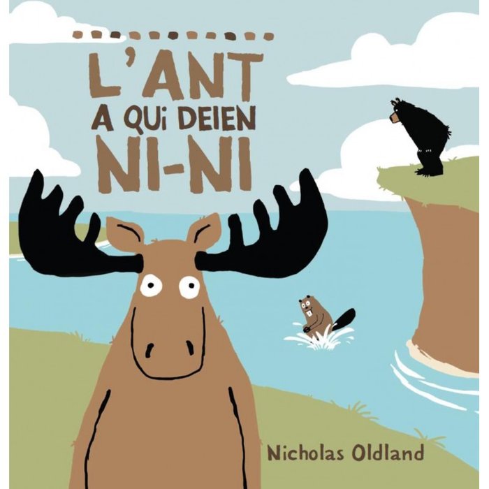 L'ant a qui deien ni-ni, de Oldland, Nicholas | portada del libro