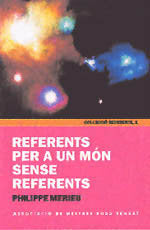 REFERENTS PER A UN MON SENSE REFERENTS, de MEIRIEU, PHILIPPE | portada del libro