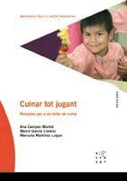 Cuinar tot jugant, de GARCIA LLORENS, MERCÔ | portada del libro