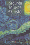La segunda muerte de Cristo, de Luis Ricardo Alonso | portada del libro