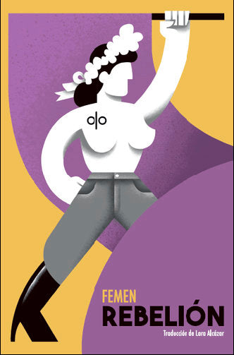 REBELIÓN, de FEMEN | portada del libro