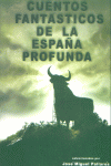 CUENTOS FANTASTICOS ESPAÑA PROFUNDA, de PALLARES | portada del libro