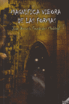 Magn¡fica V¡bora de las Formas, de FERNANDEZ MADRIGAL,JUAN ANTONIO | portada del libro