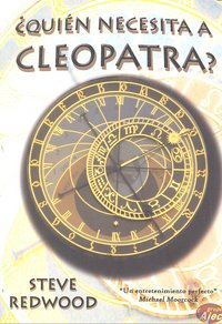¿Quién necesita a Cleopatra?, de Steve Redwood | portada del libro